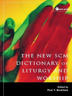 cover image of New SCM Dictionary of Liturgy and Worship
